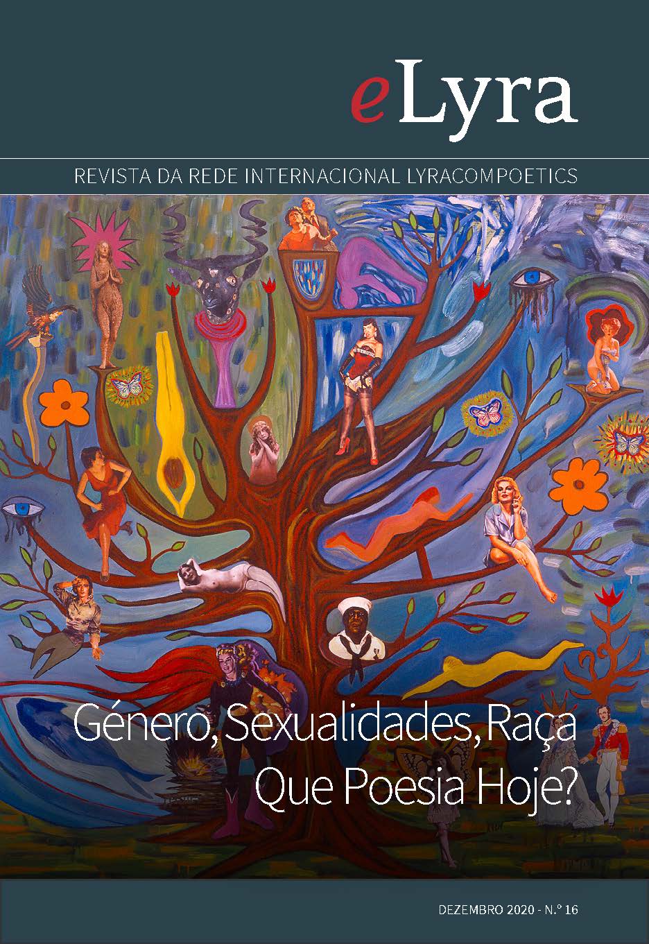 					Ver N.º 16 (2020): Género, Sexualidades, Raça. Que Poesia Hoje?
				